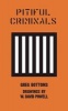 Pitiful Criminals (Paperback) - Greg Bottoms Photo