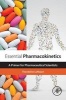 Essential Pharmacokinetics - A Primer for Pharmaceutical Scientists (Paperback) - Thorsteinn Loftsson Photo