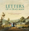 Letters of a Dead Man (Hardcover) - Hermann Von Puckler Mus Photo