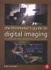 The Filmmaker's Guide to Digital Imaging - for Cinematographers, Digital Imaging Technicians, and Camera Assistants (Paperback) - Blain Brown Photo