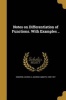 Notes on Differentiation of Functions. with Examples .. (Paperback) - George a George Abbott 1839 Osborne Photo