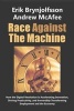 Race Against the Machine - How the Digital Revolution is Accelerating Innovation, Driving Productivity, and Irreversibly Transforming Employment and the Economy (Paperback) - Erik Brynjolfsson Photo