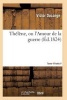 Thelene, Ou L'Amour de La Guerre, Publie Par Victor Ducange Tome 4 (French, Paperback) - Ducange V Photo