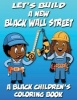 Let's Build a New Black Wall Street - Coloring Book (Paperback) - Kyle Davis Photo