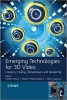 Emerging Technologies for 3D Video - Creation, Coding, Transmission and Rendering (Hardcover) - Frederic Dufaux Photo