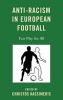 Anti-racism in European Football - Fair Play for All (Hardcover, New) - Christos Kassimeris Photo