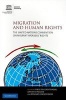 Migration and Human Rights - The United Nations Convention on Migrant Workers' Rights (Paperback) - Ryszard Cholewinski Photo