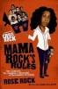 Mama Rock's Rules - Ten Lessons for Raising a Houseful of Successful Children (Paperback) - Rose Rock Photo