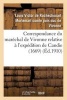 Correspondance Du Marechal de Vivonne Relative A L'Expedition de Candie 1669 (French, Paperback) - Louis Victor De Rochechouart Mortemart Comte Puis Duc De Vivonne Photo