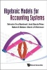 Algebraic Models for Accounting Systems (Hardcover) - Robert A Nehmer Photo