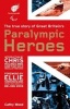 Paralympic Heroes (Hardcover) - Cathy Wood Photo