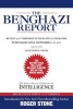 The Benghazi Report - Review of the Terrorist Attacks on U.S. Facilities in Benghazi, Libya, September 11-12, 2012 (Hardcover) - Roger Stone Photo