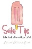 Suite Tips - Life Hacks for a Good Life! (Paperback) - Darcel Dillard Suite Photo