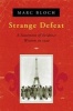 Strange Defeat - A Statement of Evidence Written in 1940 (Paperback, New Ed) - Marc Bloch Photo