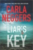 Liar's Key (Hardcover) - Carla Neggers Photo