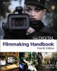 The Digital Filmmaking Handbook (Paperback, 4th Revised edition) - Ben Long Photo