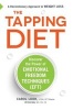 The Tapping Diet - Discover the Power of Emotional Freedom Techniques (EFT) (Hardcover) - Carol Look Photo