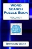 Word Search Puzzle Book Volume 1 (Paperback) - Brendan Wake Photo