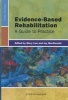 Evidence-Based Rehabilitation - A Guide to Practice (Hardcover, 3rd Revised edition) - Mary C Law Photo