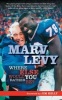  - Where Else Would You Rather Be? (Paperback, Revised) - Marv Levy Photo