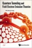 Quantum Tunneling and Field Electron Emission Theories (Hardcover) - Shi Dong Liang Photo