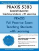 Praxis 5383 Special Education - Teaching Students with Learning Disabilities: Praxis II 5383 Exam (Paperback) - Preparing Teachers in America Photo