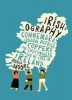 Irishography - Connemara, Croagh Patrick, Coppers and Everywhere Else We Love in Ireland (Hardcover) - Ronan Moore Photo