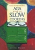 The Traditional Aga Book of Slow Cooking (Paperback) - Louise Walker Photo