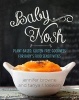 Baby Nosh - Plant-Based, Gluten-Free Goodness for Baby's Food Sensitivities (Hardcover) - Jennifer Browne Photo