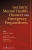 Geriatric Mental Health Disaster and Emergency Preparedness - Evidence-Based Care Practices (Hardcover) - John A Toner Photo