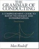 The Grammar of Conducting - Comprehensive Guide to Baton Technique and Interpretation (Paperback, 3rd International edition) - Max Rudolf Photo