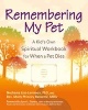 Remembering My Pet - A Kid's Own Spiritual Workbook for When a Pet Dies (Hardcover) - Nechama Liss Levinson Photo