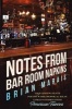 Notes from Bar Room Napkins - Thoughts, Events, Poetry, Philosophical Ideas, Lyrics, Stories from American Taverns (Paperback) - Brian Marais Photo