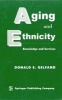 Aging and Ethnicity - Knowledge and Services (Hardcover, 2nd Revised edition) - Donald E Gelfand Photo