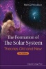 The Formation of the Solar System: Theories Old and New (Hardcover, 2nd Revised edition) - Michael M Woolfson Photo