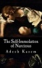 The Self-Immolation of Narcissus (Paperback) - Adeeb Kasem Photo