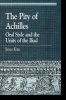 The Pity of Achilles - Oral Style and the Unity of the Iliad (Paperback) - Jinyo Kim Photo