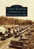 Logging Railroads of Humboldt and Mendocino Counties (Paperback) - Katy M Tahja Photo