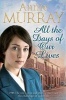 All the Days of Our Lives (Paperback, Unabridged) - Annie Murray Photo