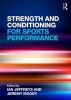 Strength and Conditioning for Sports Performance (Paperback) - Ian Jeffreys Photo