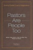 Pastors Are People Too - What They Won't Tell You But You Need to Know (Paperback) - Jimmy Dodd Photo