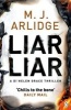 Liar Liar, 4 - DI Helen Grace (Paperback) - M J Arlidge Photo