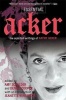 Essential Acker - The Selected Writings of  (Paperback, 1st ed) - Kathy Acker Photo