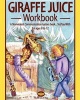 Giraffe Juice - Workbook - A Non Violent Communication Workbook (Paperback) - Tania Wolk Photo