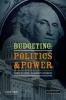 Budgeting - Politics and Power (Paperback, 2nd) - Carol W Lewis Photo