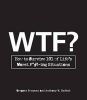 WTF? - How to Survive 101 of Life's Worst F*#!-Ing Situations (Paperback) - Gregory Bergman Photo