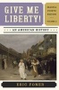 Give Me Liberty !, Volume 2 - An American History (Paperback, Seagull edition) - Eric Foner Photo