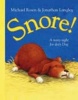 Snore! (Paperback, New edition) - Michael Rosen Photo