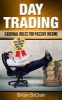 Day Trading - Cardinal Rules for Passive Income (Paperback) - Brian Stclair Photo