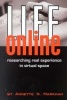 Life Online - Researching Real Experience in Virtual Space (Paperback, New) - Annette N Markham Photo